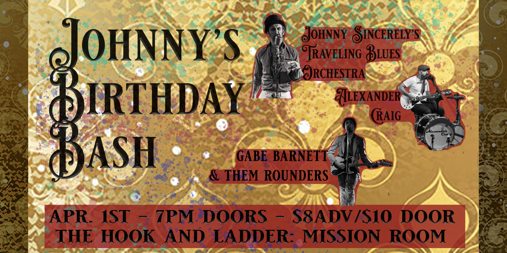Johnny Sincerely B-Day Party with Johnny Sincerely Traveling Blues Orchestra, Alexander Craig and Gabe Barnet & Them Rounders on Friday, April 1 at The Hook and Ladder Mission Room