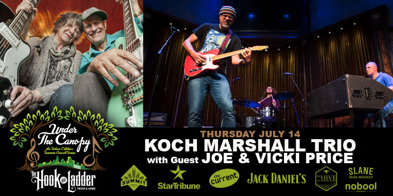 Koch – Marshall Trio with guests Joe & Vicki Price Thursday, July 14, 2022 Under The Canopy at The Hook and Ladder Theater Doors 6:00pm :: Music 7:00pm :: 21+ Reserved Seats: $25 GA: $15 Advance :: $20 Day of Show