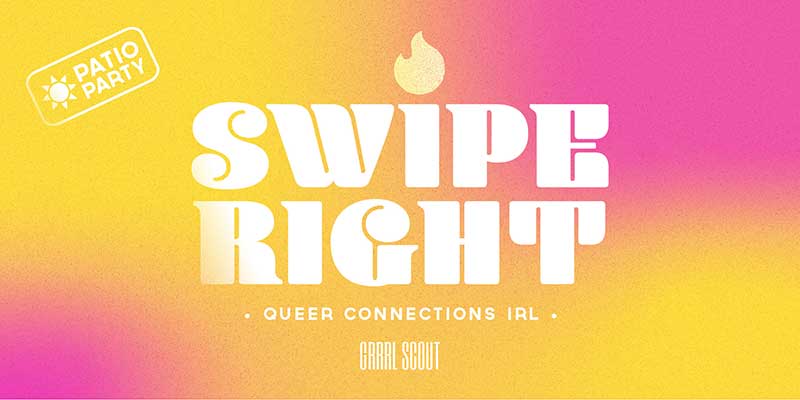 Swipe Right: Queer Connections IRL (PATIO PARTY) Wednesday, May 25 The Hook's Under The Canopy Patio Time: 7:00 - 11pm :: 21+ GA*: $10 EARLY / $14 ADV / $20 DOS