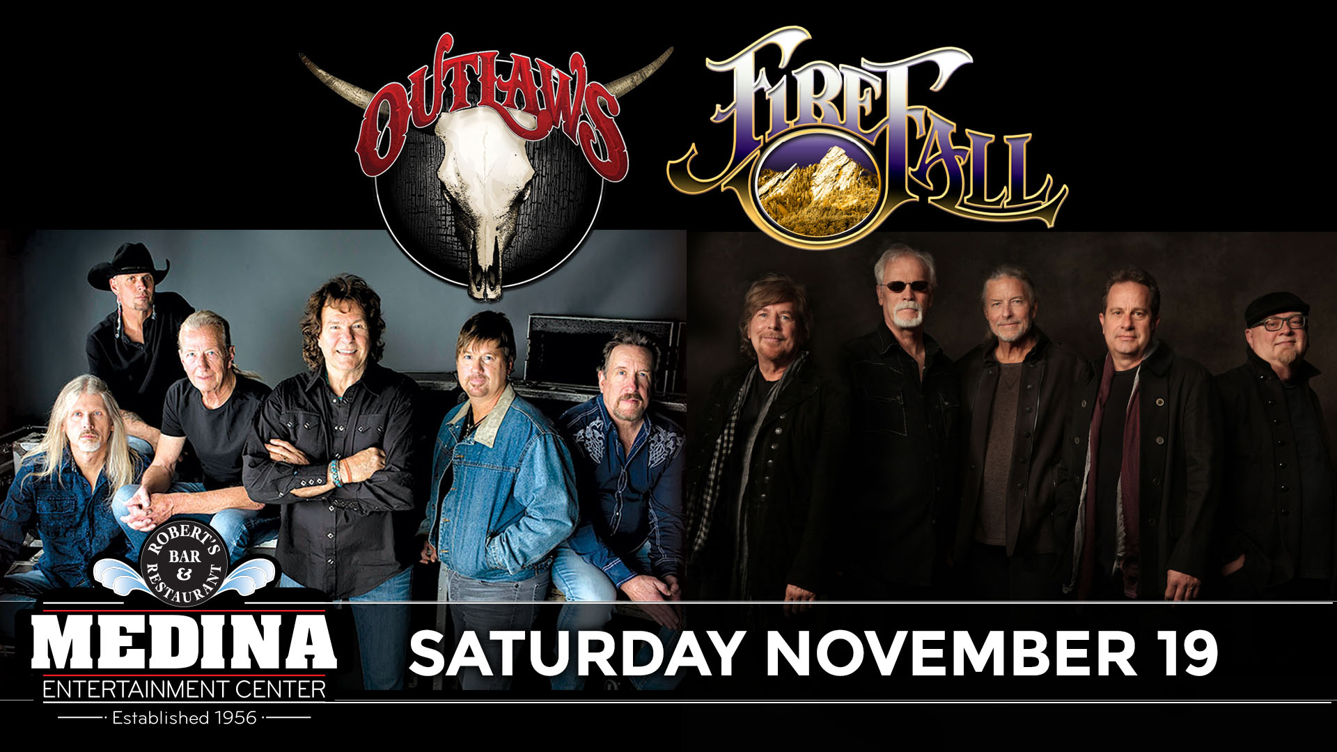 The Outlaws / Firefall Medina Entertainment Center Saturday, November 19th, 2022 Doors: 7:30PM | Music: 8:00PM | 21+ Tickets on-sale Friday, June 3rd at 11AM General Seating $37 / Silver Reserved $44 / Gold Reserved $47 plus applicable fees