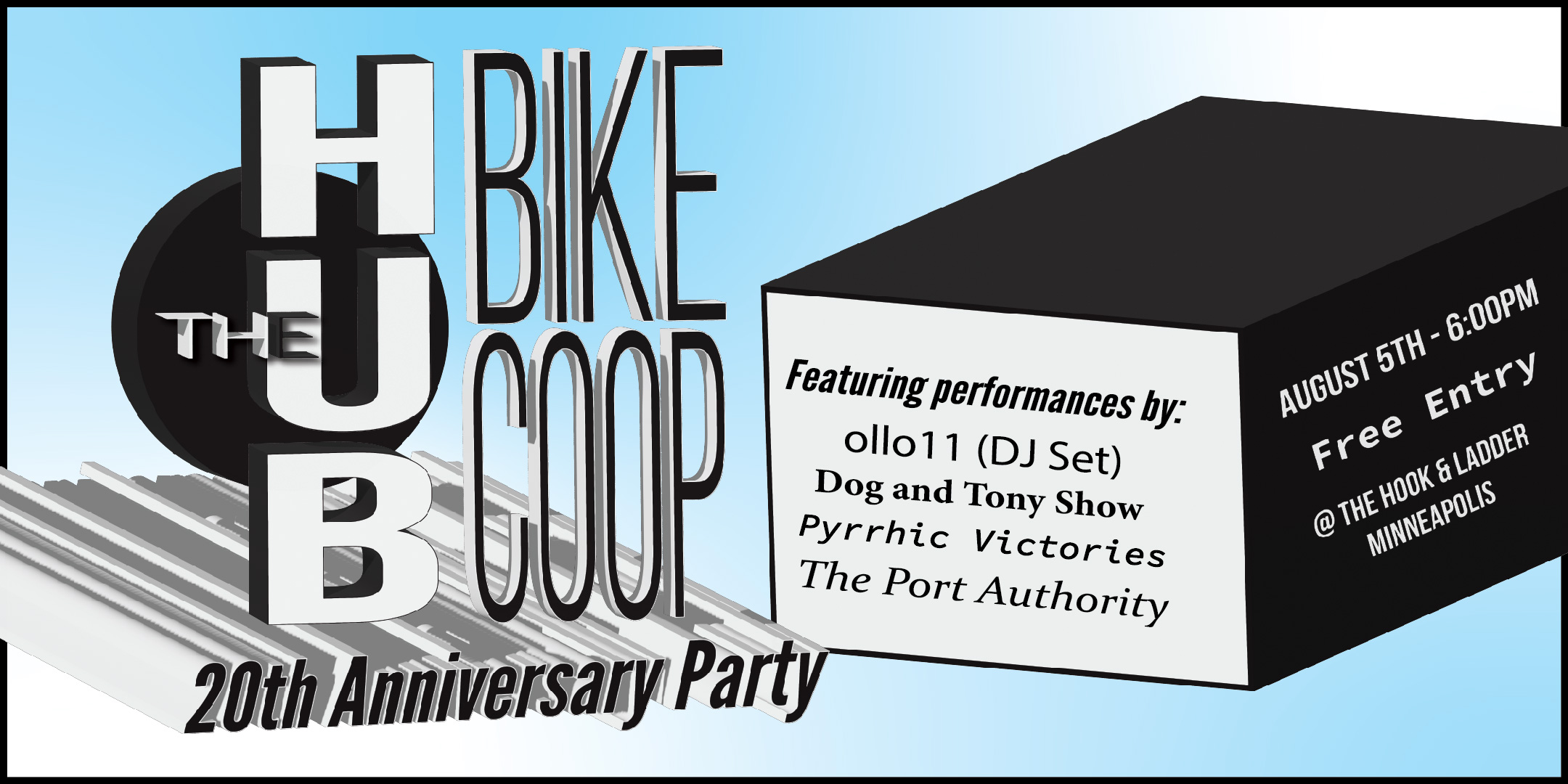 The Hub Bike Co-Op 20th Anniversary Party Friday, August 5 Under The Canopy at The Hook and Ladder Theater 6pm :: FREE (Registration)
