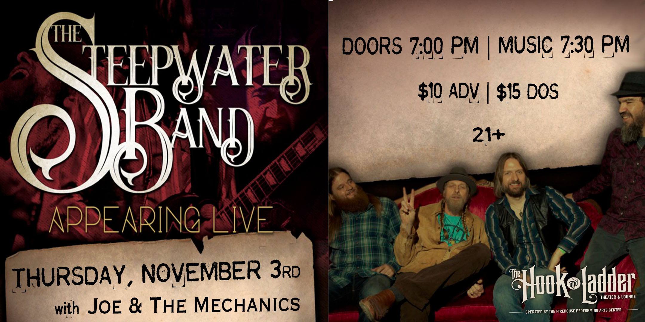 The Steepwater Band “Re-Turn Of The Wheel” Album Release plus Joe & The Mechanics Thursday, November 3, 2021 The Hook & Ladder Theater Doors 7:00pm :: Music 7:30pm :: 21+ Ticket Prices (all GA): $10 Advance $15 DOS