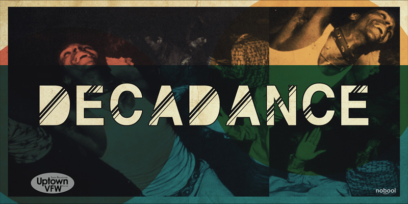 DecaDance A Night of Classic Grooves with Modern Moves Saturday, December 3rd James Ballentine "Uptown" VFW Post 246 2916 Lyndale Ave S Mpls Doors 10pm :: Music 10pm :: 21+ GA: $5 ADV / $10 DOS