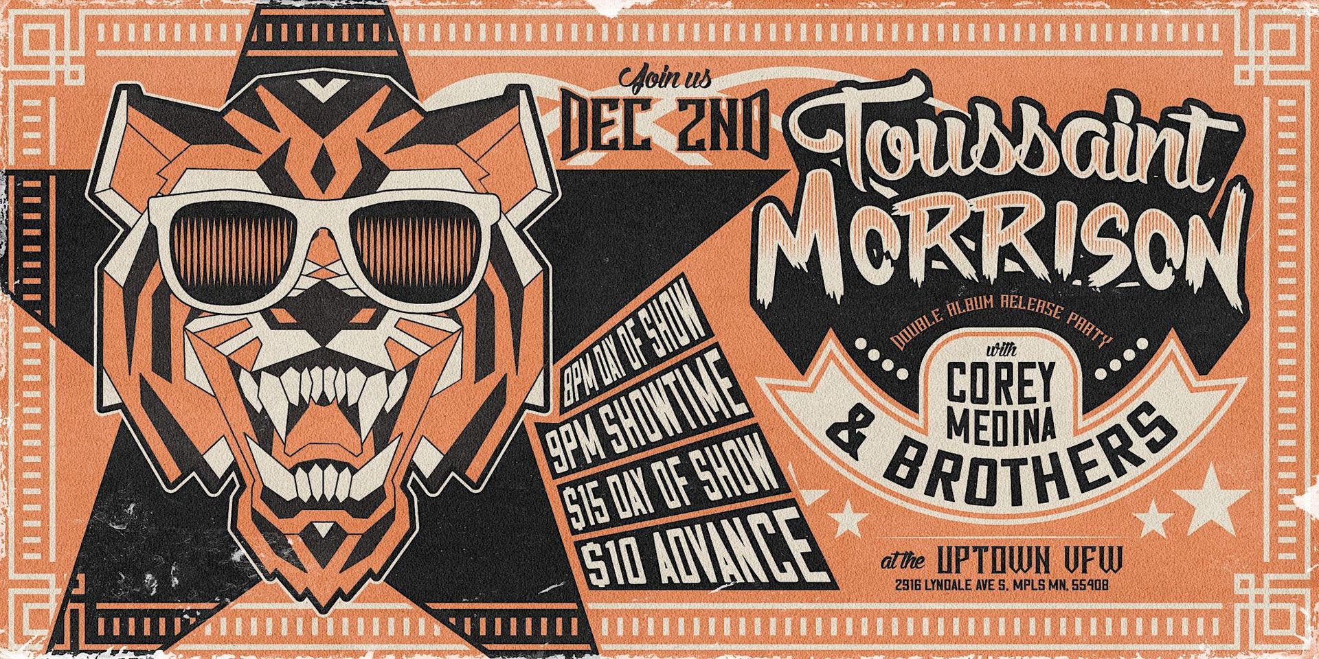 Toussaint Morrison Double Album Release with ​Corey Medina & The Brothers Friday, December 2 James Ballentine "Uptown" VFW Post 246 Doors 8:00pm :: Music 9:00pm :: 21+ $10 ADV / $15 DOS NO REFUNDS