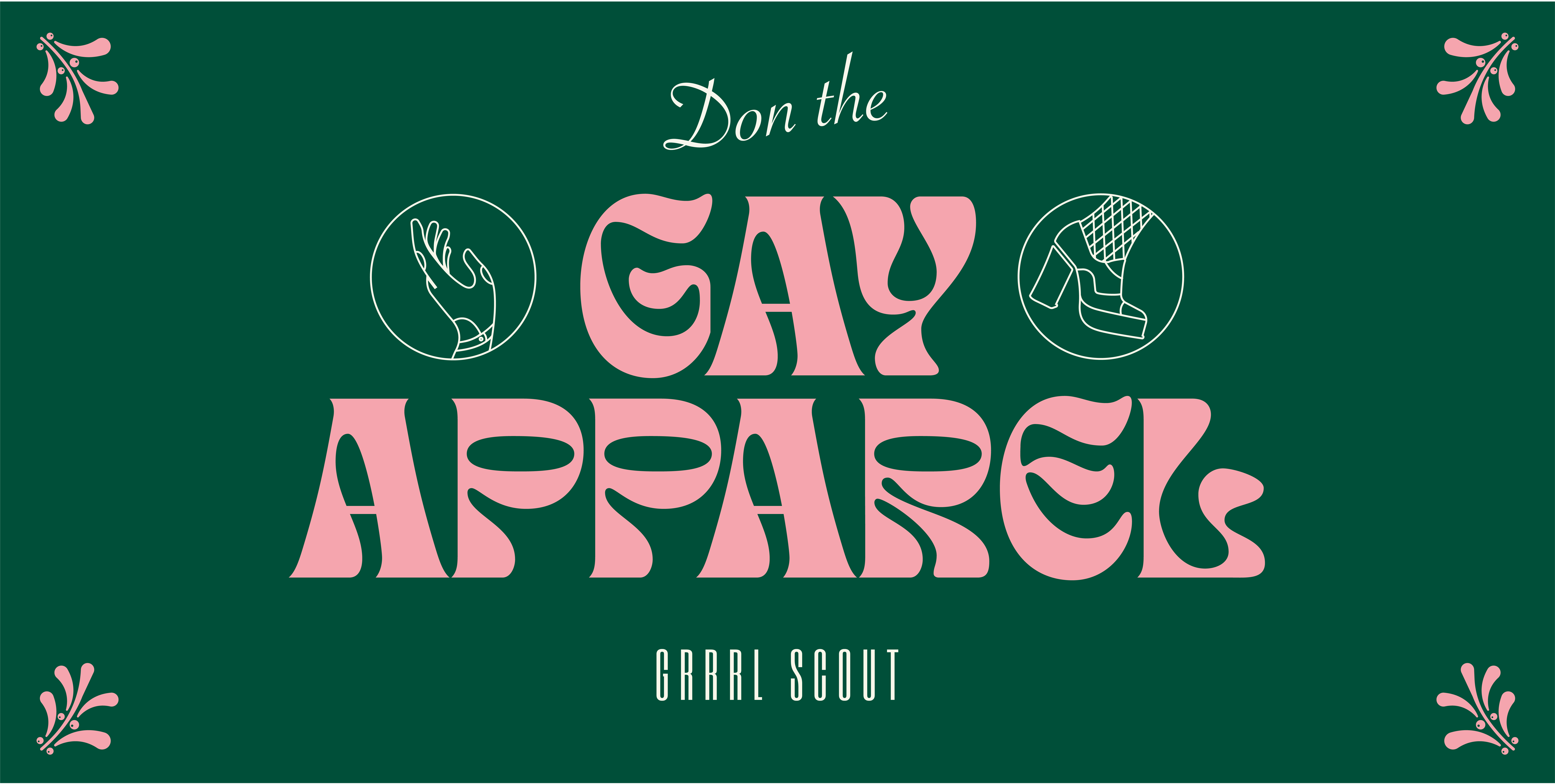 December GRRRL SCOUT: Don the GAY APPAREL Date:12/10/2022 Hook and Ladder/Mission Room 21+ Time: 9:30 p.m. – 1:00 a.m. General Admission*: $20 Early / $25 Advance / $30 Day of Show *Note: Additional fees may apply