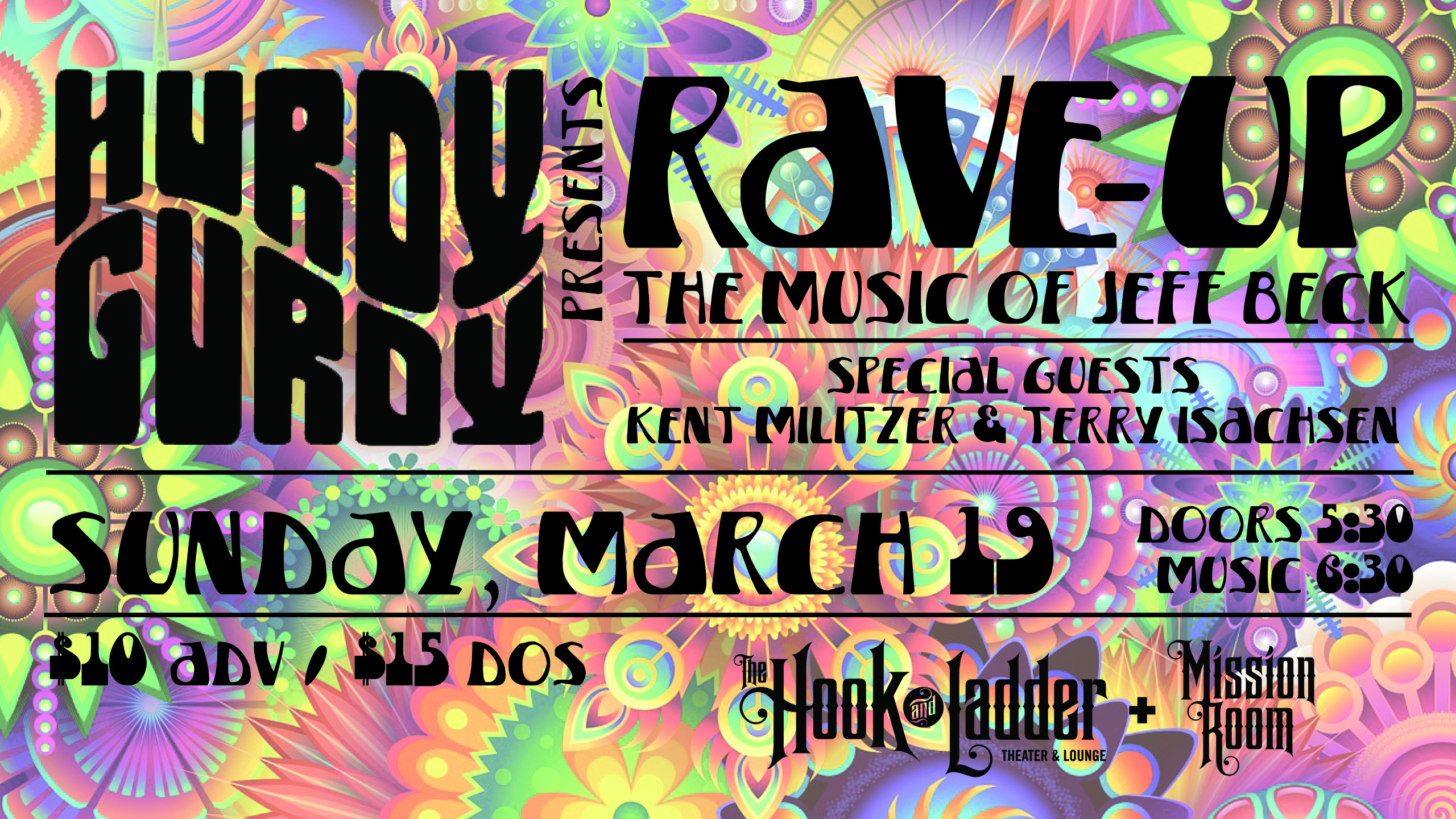 Hurdy Gurdy Presents Rave-Up The Music of Jeff Beck Sunday, March 19, 2023 The Mission Room Doors 5:30pm :: Music 6:30pm :: 21+ General Admission * $10 ADV / $15 DOS