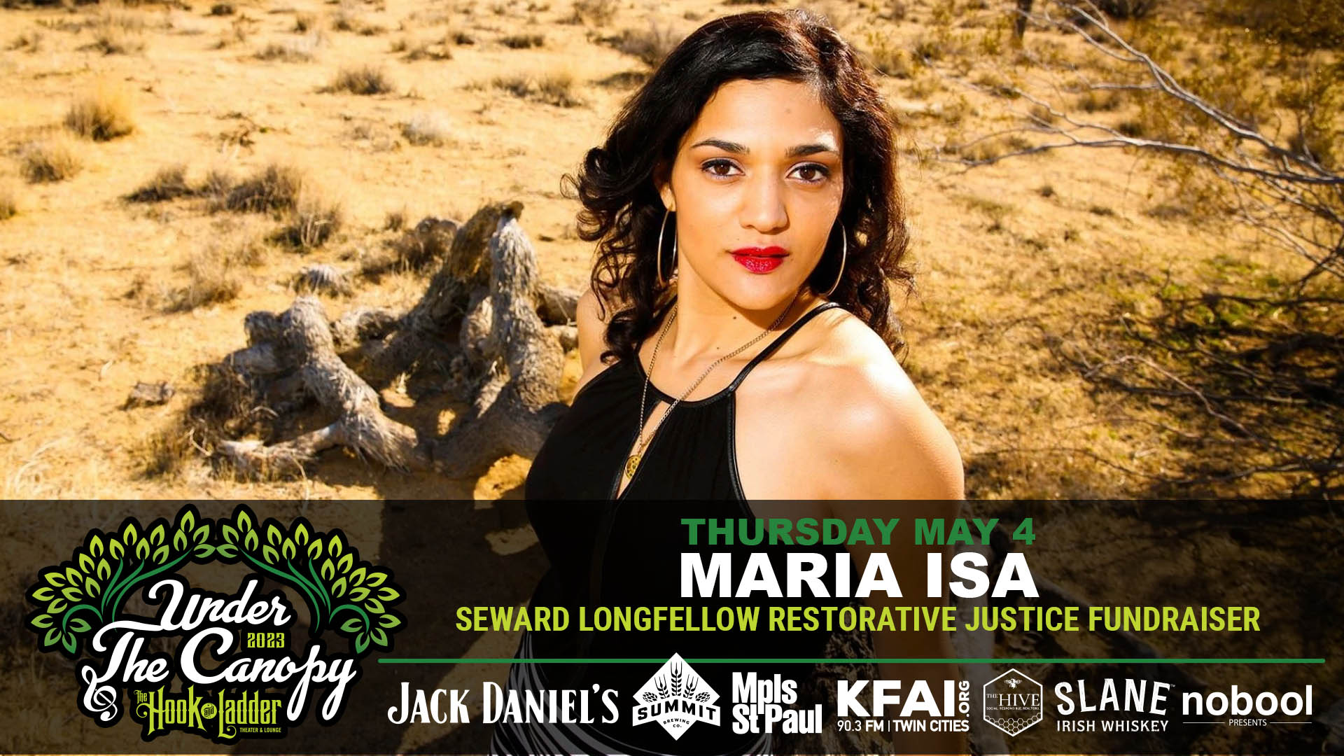 Maria Isa Seward Longfellow Restorative Justice Fundraiser Thursday, May 4 Under The Canopy at The Hook and Ladder Theater "An Urban Outdoor Summer Concert Series" Doors 6:00pm :: Music 7:00pm :: 21+ GA: $20 ADV / $26 DOS