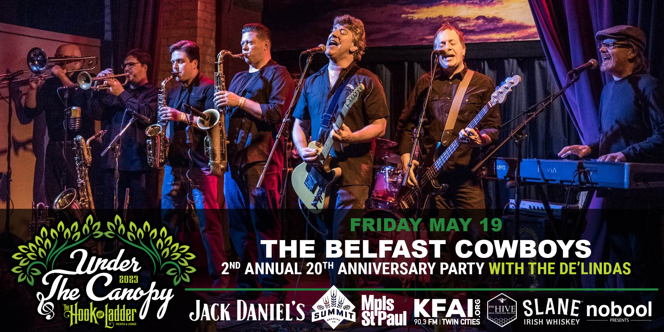 The Belfast Cowboys Anniversary Show with de'Lindas Belfast Cowboys 2nd Annual 20th Anniversary Party Friday, May 19, 2023 Under The Canopy at The Hook and Ladder Theater "An Urban Outdoor Summer Concert Series" Doors 6:00pm :: Music 7:00pm :: 21+ Reserved Seats: $30 GA: $15 ADV / $20 DOS *Does not include Fees