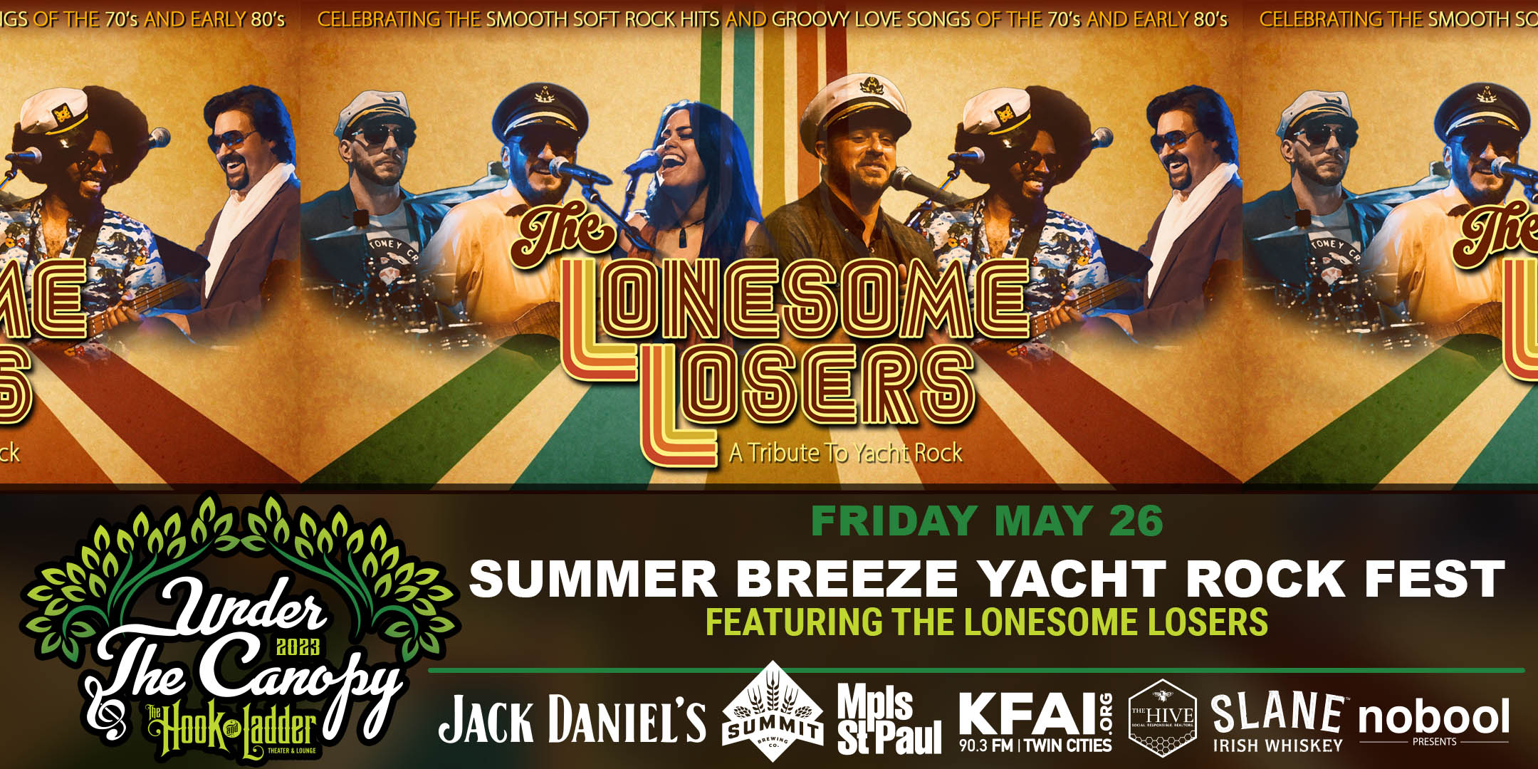 Summer Breeze Yacht Rock Fest featuring The Lonesome Losers Saturday, May 26 Under The Canopy at The Hook and Ladder Theater "An Urban Outdoor Summer Concert Series" Doors 6:00pm :: Music 7:00pm :: 21+ Reserved Seats: $34 GA: $18 ADV / $24 DOS *Does not include Fees