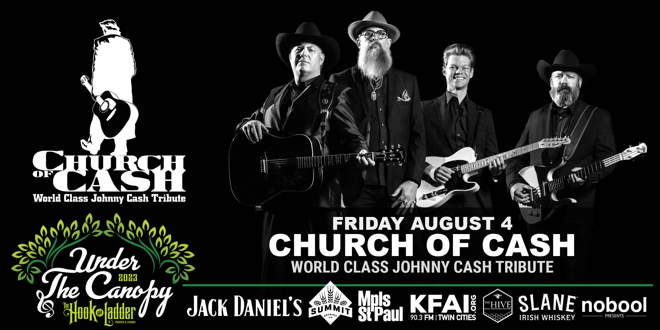 Church of Cash Friday, August 4, 2023 Under The Canopy at The Hook and Ladder Theater "An Urban Outdoor Summer Concert Series" Doors 6:00pm :: Music 7:00pm :: 21+ Reserved Seats: $30 GA: $20 ADV / $25 DOS