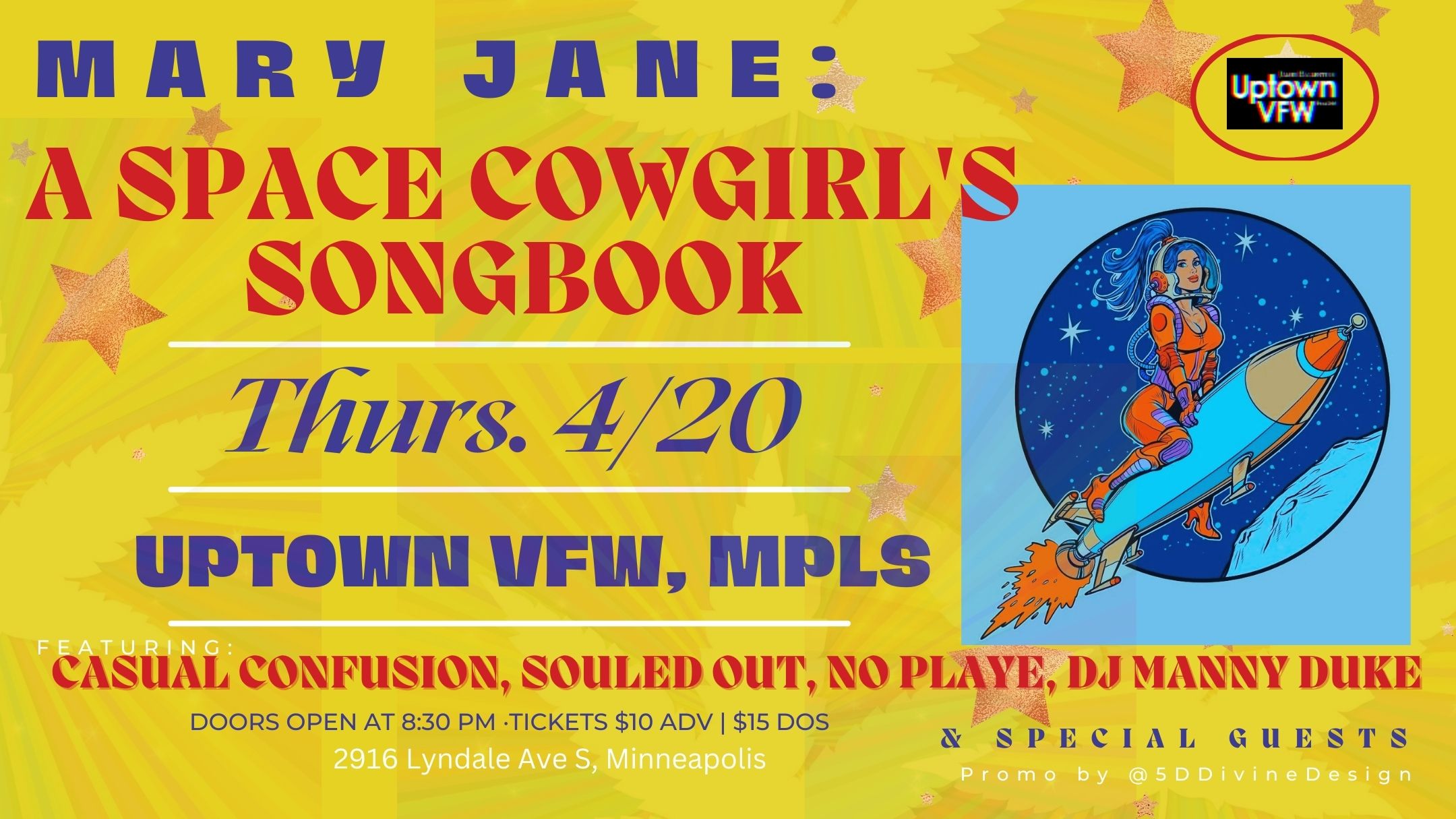 Mary Jane: A Space Cowgirl's Songbook Featuring: Casual Confusion Souled Out No Playe DJ Manny Duke Thursday, April 20 James Ballentine "Uptown" VFW Post 246 Doors 8:30pm :: Music 8:30pm :: 21+ GA $10 ADV / $15 DOS NO REFUNDS A VFW 4/20 Show!