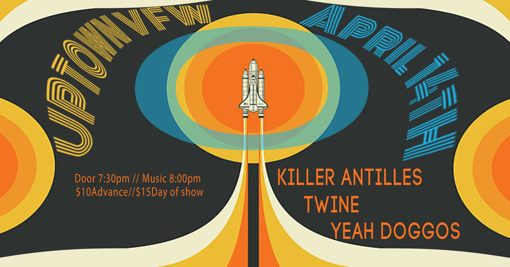 Killer Antilles TWINE Yeah Doggos Friday, April 14 James Ballentine "Uptown" VFW Post 246 Doors 8:00pm :: Music 8:30pm :: 21+ GA $10 ADV / $15 DOS NO REFUNDS Tickets On-Sale Now