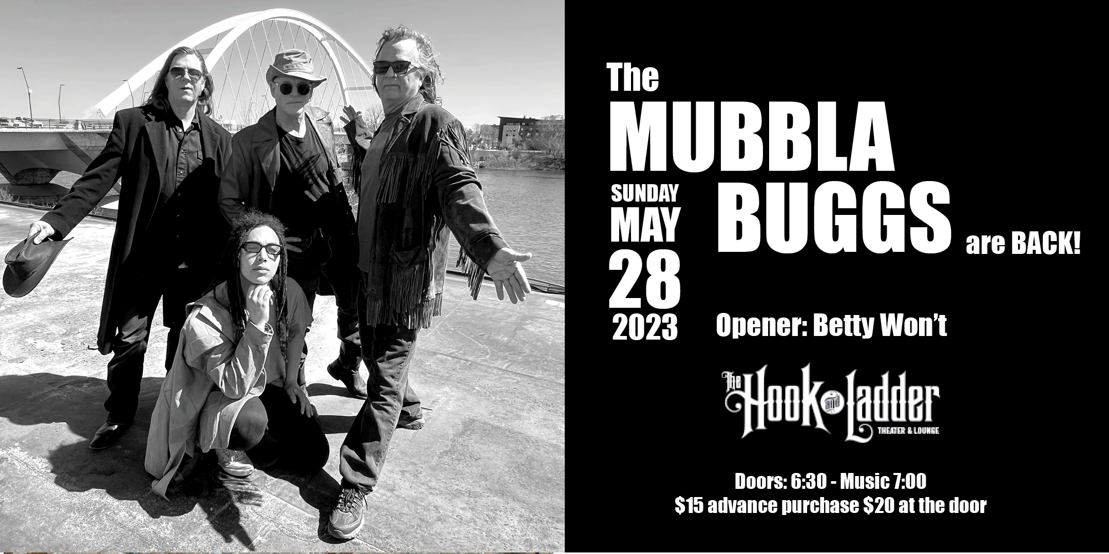 Mubbla Buggs Video Release Party + Betty Won’t Sunday, May 28, 2023 The Hook and Ladder Theater Doors 6:30pm :: Music 7:00pm :: 21+ General Admission: $15 ADV / $20 DOS
