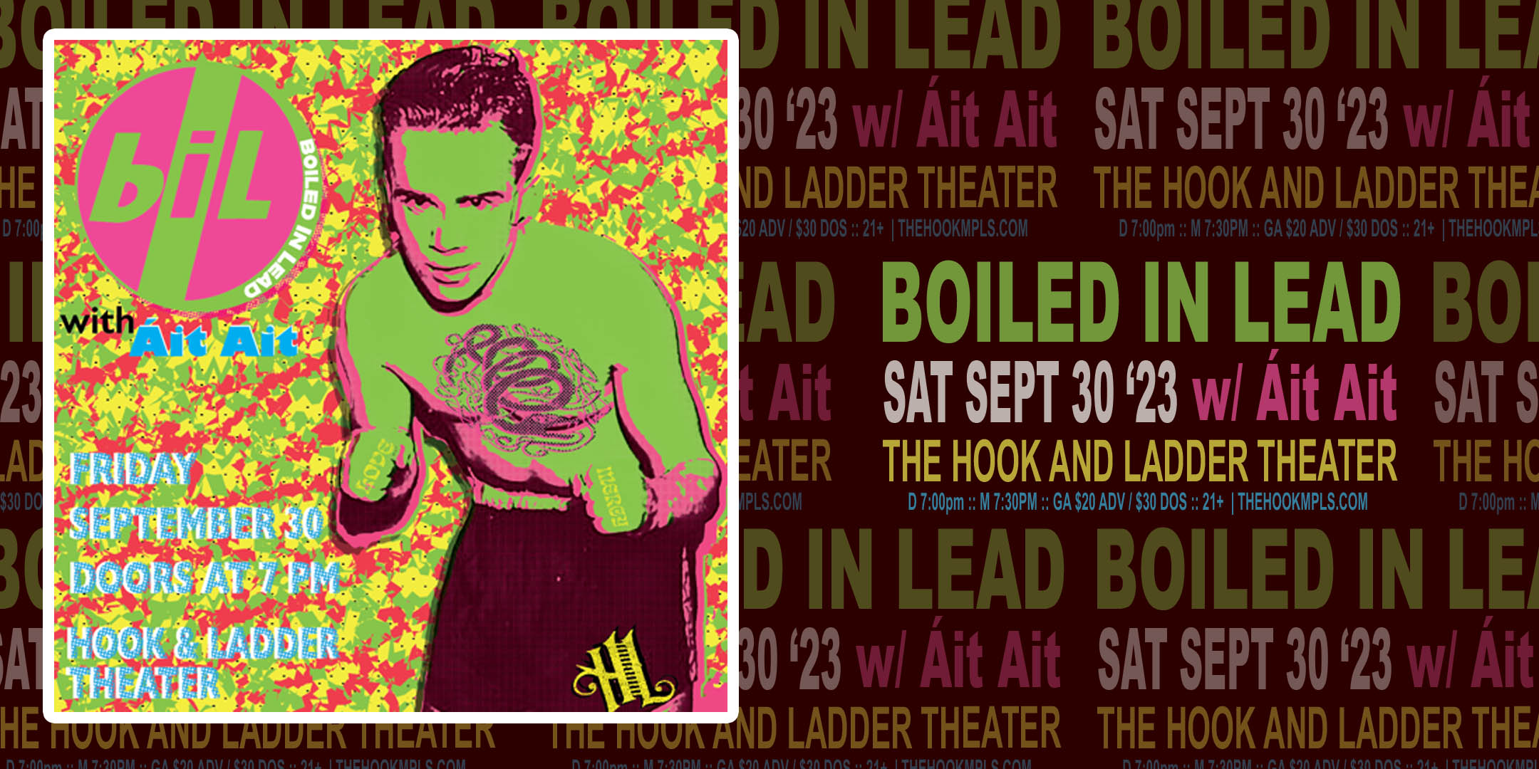 Boiled In Lead w/ special guests Áit Ait Saturday, September 30, 2023 The Hook and Ladder Theater Doors 7:00pm :: Music 7:30pm :: 21+ Reserved Seats (Limited): $35 General Admission*: $20 ADV / $30 DOS * Does not include fees NO REFUNDS