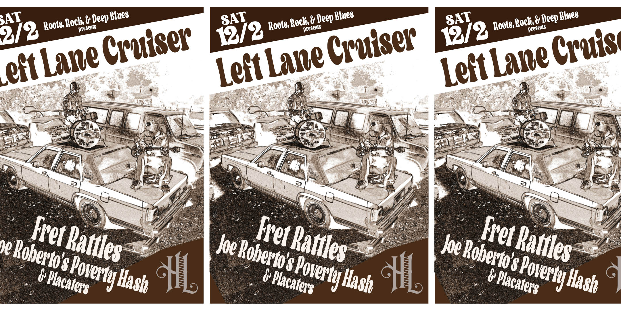 Roots, Rock, & Deep Blues presents Left Lane Cruiser with Fret Rattles, Joe Roberto’s Poverty Hash, and Placaters Saturday, December 2, 2023 The Hook and Ladder Theater Doors 7:30pm :: Music 8:00pm :: 21+ General Admission*: $15 ADV / $20 ADV *Does not include fees NO REFUNDS