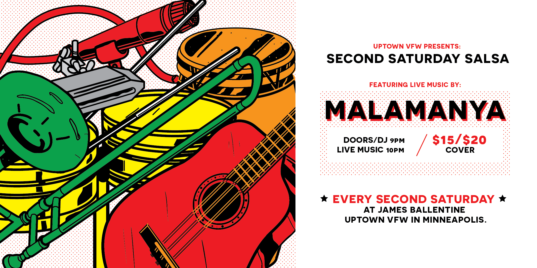 Malamanya Second Saturday Salsa Saturday, November 11 James Ballentine "Uptown" VFW Post 246 Doors 9:00pm :: Music 9:00pm :: 21+ GA $15 ADV / $20 DOS NO REFUNDS Tickets On-Sale Now