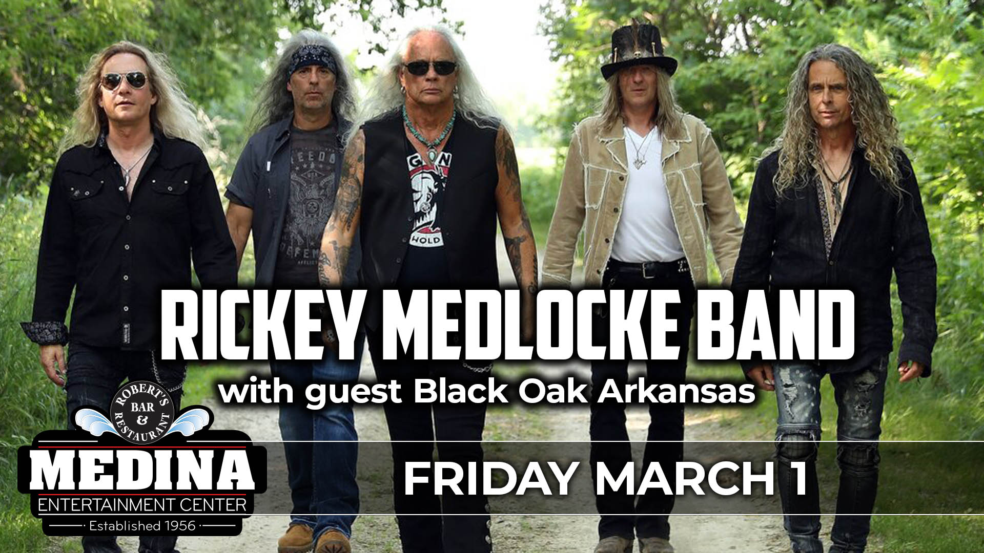 Rickey Medlocke Band with guest Black Oak Arkansas Medina Entertainment Center Friday, March 1st, 2024 Doors: 7:30PM | Music: 8:00PM | 21+ Tickets on-sale Friday, December 22nd at 12PM General Seating $39 / Silver Reserved $47 / Gold Reserved $50 plus applicable fees