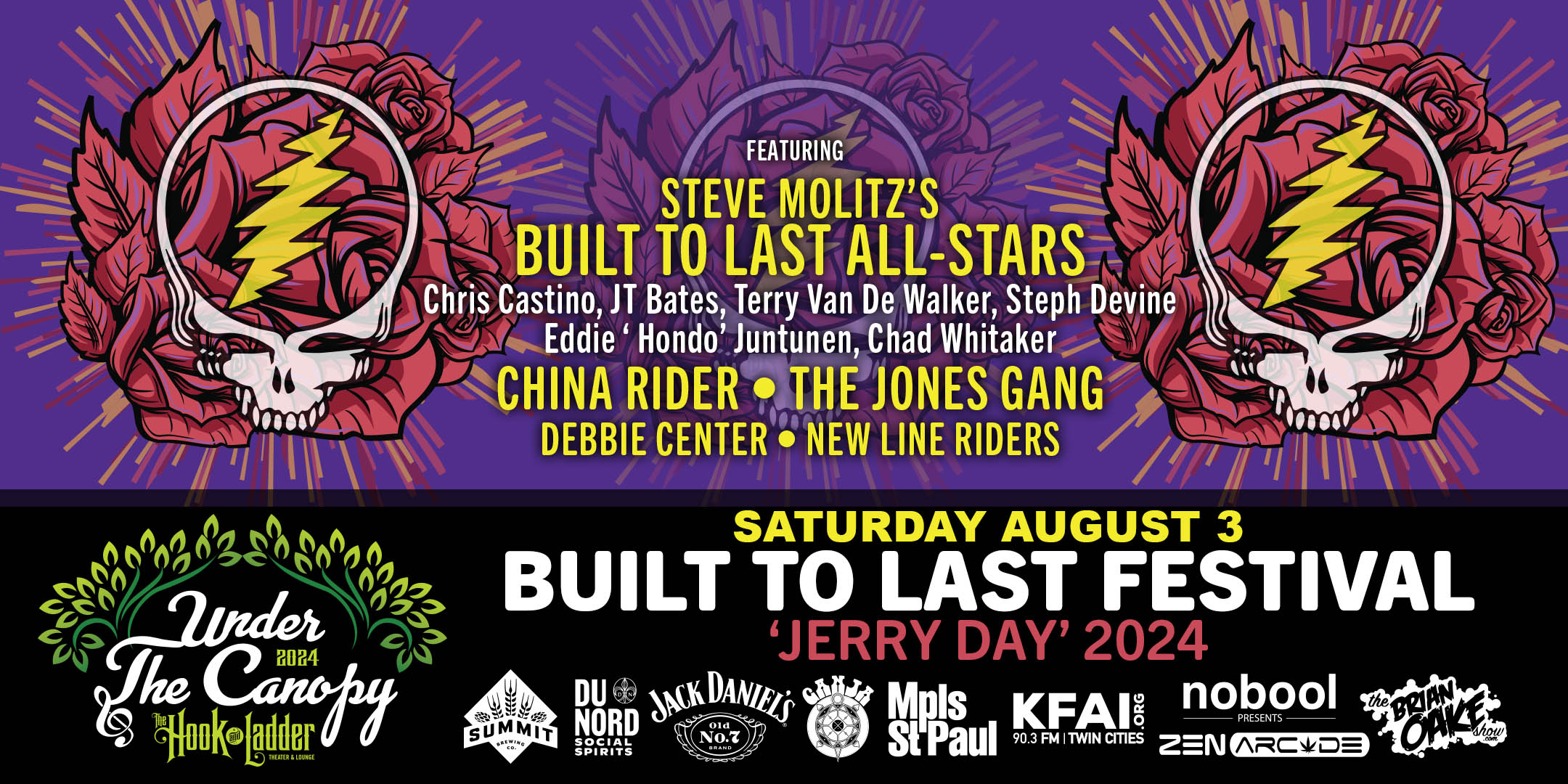 Built To Last Festival 'Jerry Day' 2024 featuring Steve Molitz's BUILT TO LAST ALL-STARS Steve Molitz (Phil & Friends / Particle), Terry VanDeWalker (Big Wu), JT Bates (Big Red Machine), Chris Castino (Big Wu), Steph Devine (Steeling Dan / MJAS), Eddie “Hondo” Juntunen (WIB /MJAS), Chad Whittaker (Kung Fu Hippies) with China Rider, The Jones Gang, Debbie Center, & New Line Riders Saturday, August 3 Under The Canopy at The Hook and Ladder Theater "An Urban Outdoor Summer Concert Series" Doors 5:00pm :: Music 5:30pm :: 21+ GA Early Early - $15 (Until Line-up Announcement) GA Early - $20 (Thru June) GA Advance - $25 GA Day of Show - $30