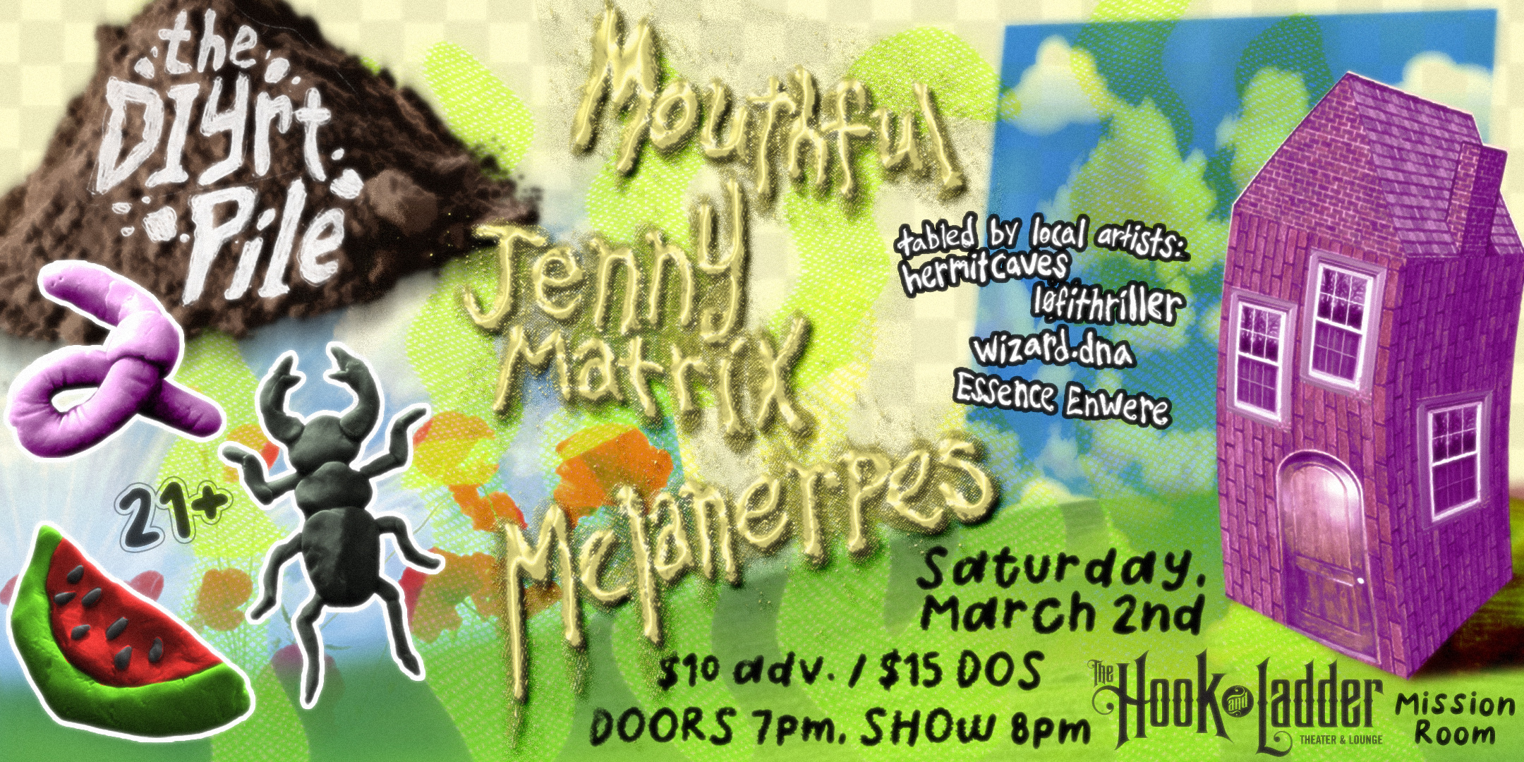 DIYrt Pile: DIY Art + Music with Mouthful, Jenny Matrix, & Melanerpes featuring art + zines by hermitcaves, l0fithriller, wizard.dna, & Essence Enwere Saturday, March 2 The Mission Room at The Hook and Ladder Theater Doors 7:00pm :: Music 8:00pm :: 21+ $10 ADV / $15 DOS
