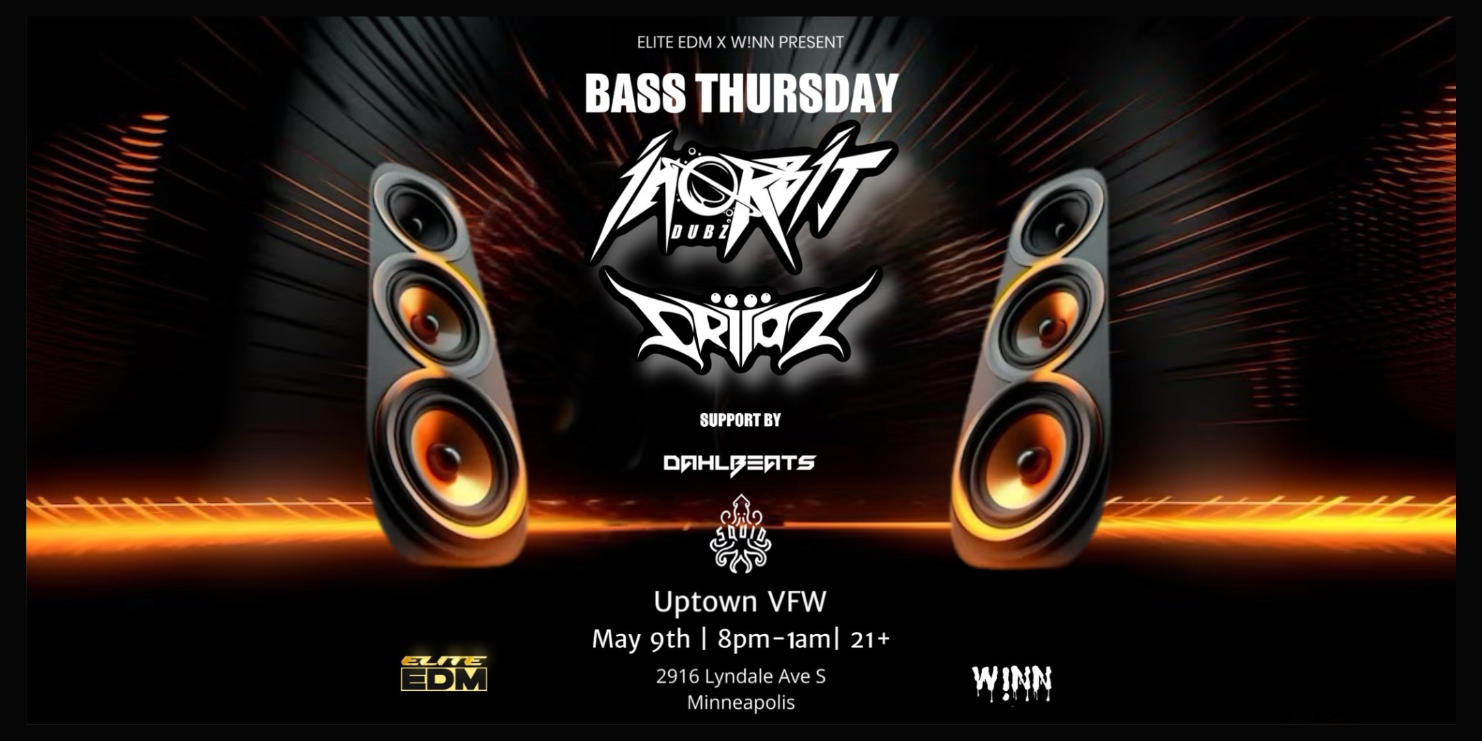 Elite EDM and Winn Presents: In Orbit Dubz | CRiiOZ (CRiiOZ Minneapolis debut) Support by: Dahlbeats & SQUiD Thursday May 9 James Ballentine “Uptown” VFW Post 246 Doors 8:00pm :: Music 8pm-1am :: 21+ GA $15 ADV / $20 DOS Tickets On Sale Now