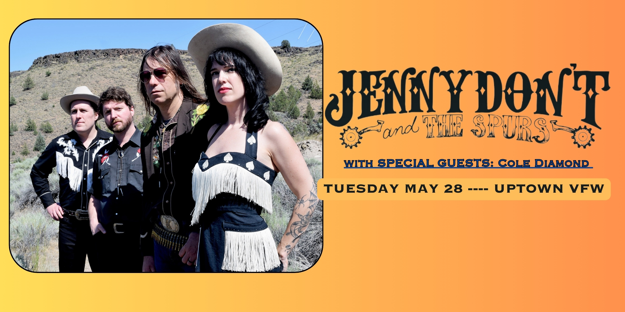 Jenny Don't and the Spurs with special guests Cole Diamond Tuesday May 28 James Ballentine “Uptown” VFW Post 246 Doors 7:30pm :: Music 8:00pm :: 21+ GA $15 ADV / $20 DOS Tickets On Sale Now
