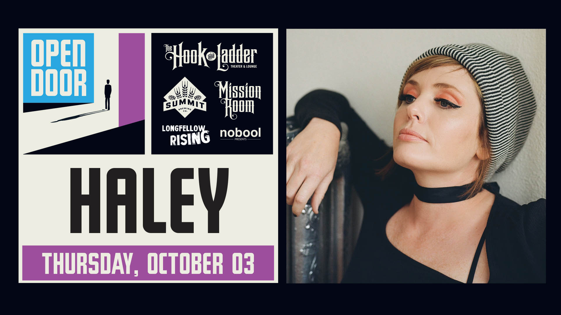 Summit Brewing & Longfellow Rising presents Open Door Series: HALEY Thursday, October 3 at The Hook and Ladder's Mission Room Doors 5pm :: Music 7-10pm :: 21+ FREE $5.01 Online Advance Donation (Includes a Summit Beer & 21+ Wristband*) $10 Donation at The Door (Includes a Summit Beer & 21+ Wristband*)