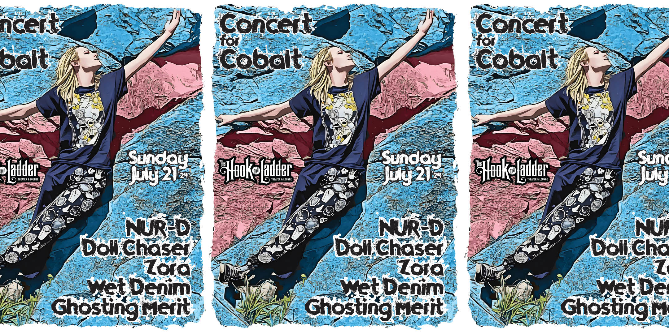 Concert for Cobalt with NUR-D, Doll Chaser, Zora, Wet Denim, & Ghosting Merit Sunday, July 21 The Hook and Ladder Theater Doors 3:00 :: Music 3:30pm :: All Ages Give What You Can Ticket Pricing