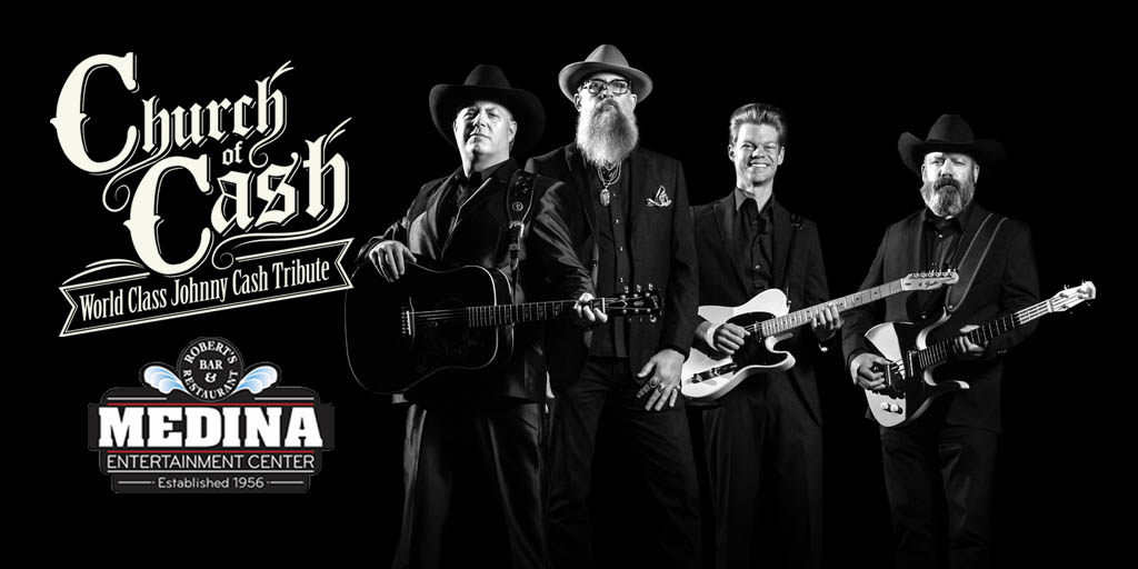 Church of Cash World Class Johnny Cash Tribute Saturday, September 14 Medina Entertainment Center Doors: 7:00PM | Music: 8:00PM | 21+ Gold Reserved $43 / Silver Reserved $38 / General Seating $31 (plus applicable fees) - Tickets are $8 more the day of show. - All Concerts are 21+ (No Exceptions) - Must Present A Valid ID - Tickets Are Non-refundable