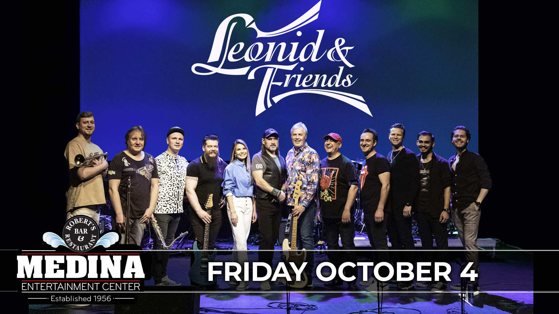 Leonid & Friends Bringing the best of Chicago, Earth, Wind and Fire, Steely Dan and more! Friday, October 4 Medina Entertainment Center Doors: 7:00PM | Music: 8:00PM | 21+ Gold Reserved $55 / Silver Reserved $51 / General Seating $41 (plus applicable fees)