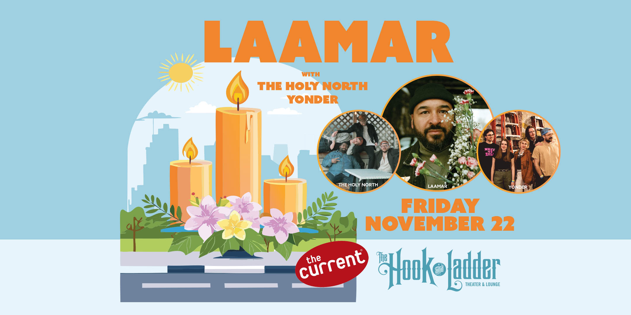 LAAMAR with The Holy North and Yonder Friday, November 22, 2024 at The Hook and Ladder Theater Doors 7:00 pm / Music 8:00 pm / 21+ $15 Advance / $20 Day of Show