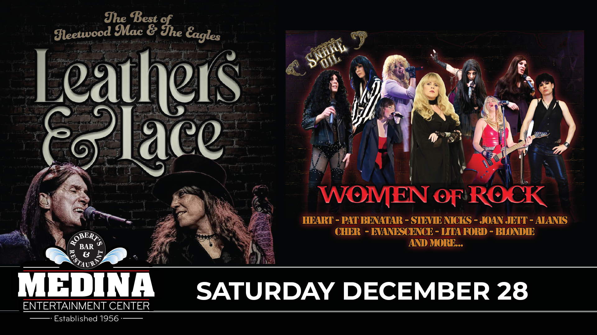 LEATHERS & LACE : A Tribute To Fleetwood Mac / WOMEN OF ROCK Saturday, December 28 Medina Entertainment Center Doors: 7:00PM | Music: 8:00PM | 21+ Gold Reserved $39 / Silver Reserved $34 / General Seating $29 (plus applicable fees)