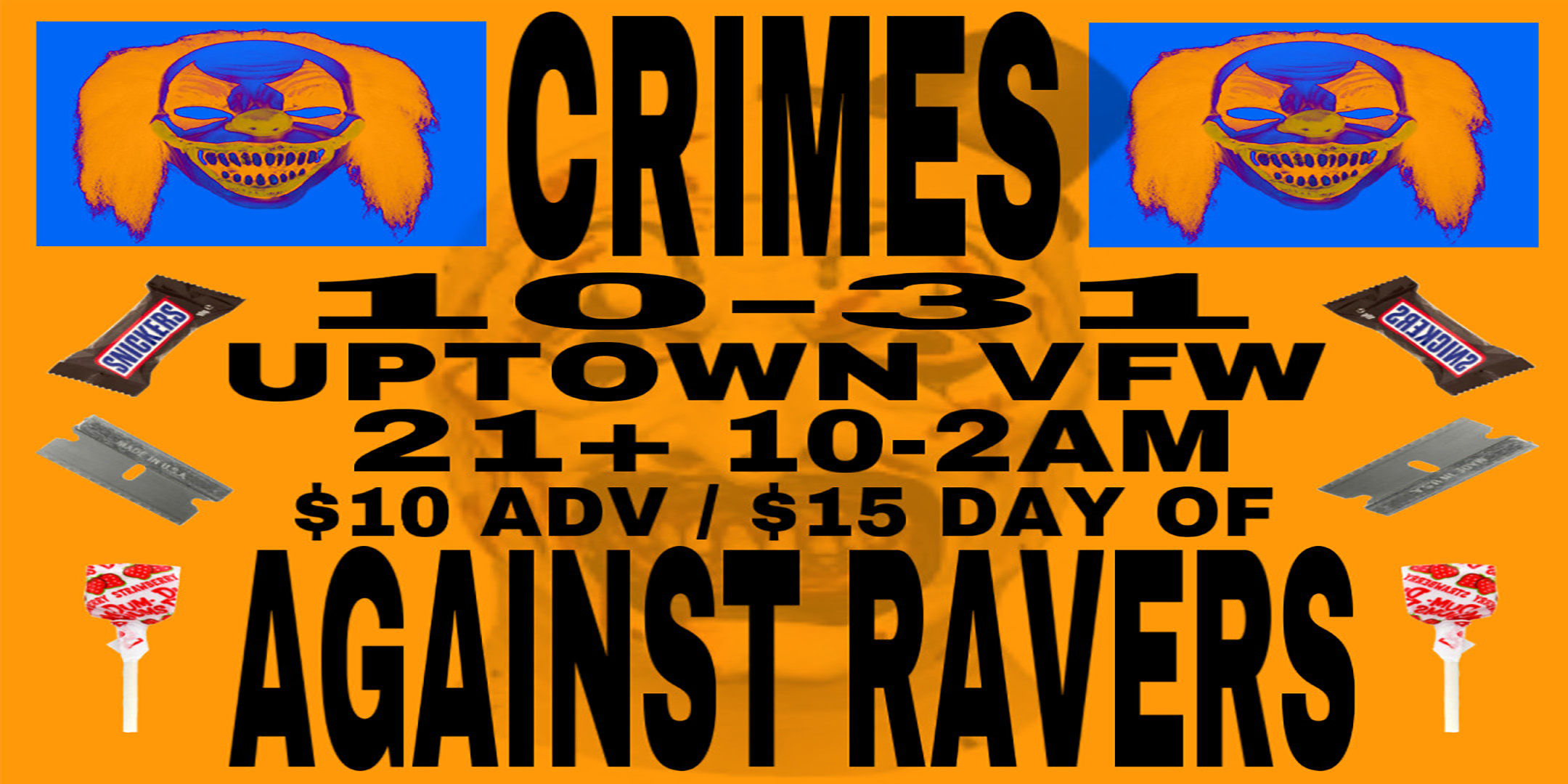 Crimes Against Ravers on Halloween Night @ the Uptown VFW --- SOUPKA KETAWHIPS METAL GEAR ERIC DJ CAMARILLA STAIN