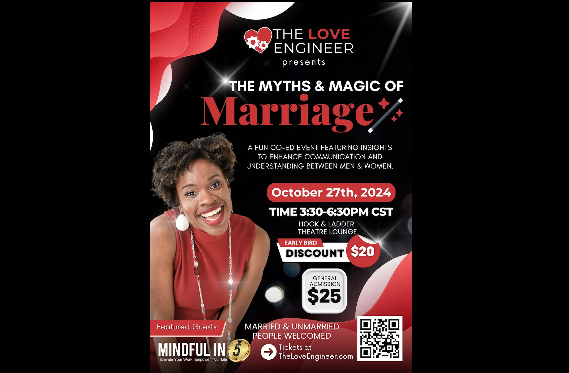 The Love Engineer presents The Myth & Magic of Marriage A Community Discussion to Strengthen Relationships and Bring Logic to Love Sunday, October 27, 2024 At The Hook and Ladder Theater 3:30pm - 6:30pm $20 Advance / $25 Day of Show