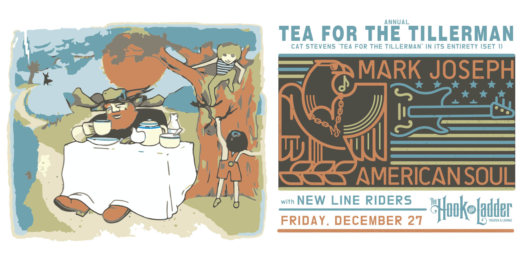 Mark Joseph's Annual 'Tea For The Tillerman' Concert with guests New Line Riders Thursday, December 28 at The Hook and Ladder Theater Doors 7pm :: Music 7:30pm :: 21+ Reserved Seats: $26 SRO (Standing Room Only): $20 Adv / $26 Dos