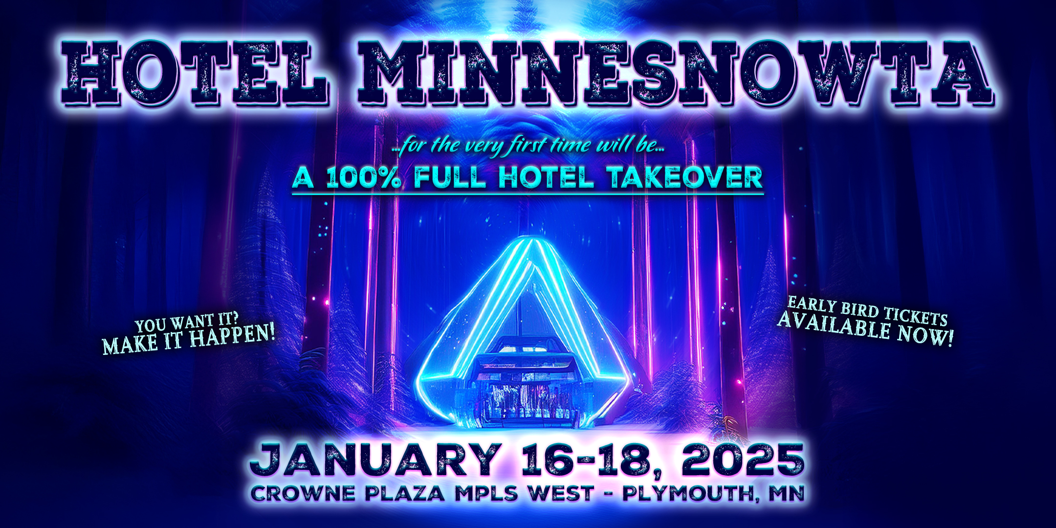 HOTEL MINNESNOWTA 2025 JAN 16-18, 2025 @ Crowne Plaza Minneapolis West Plymouth, MN