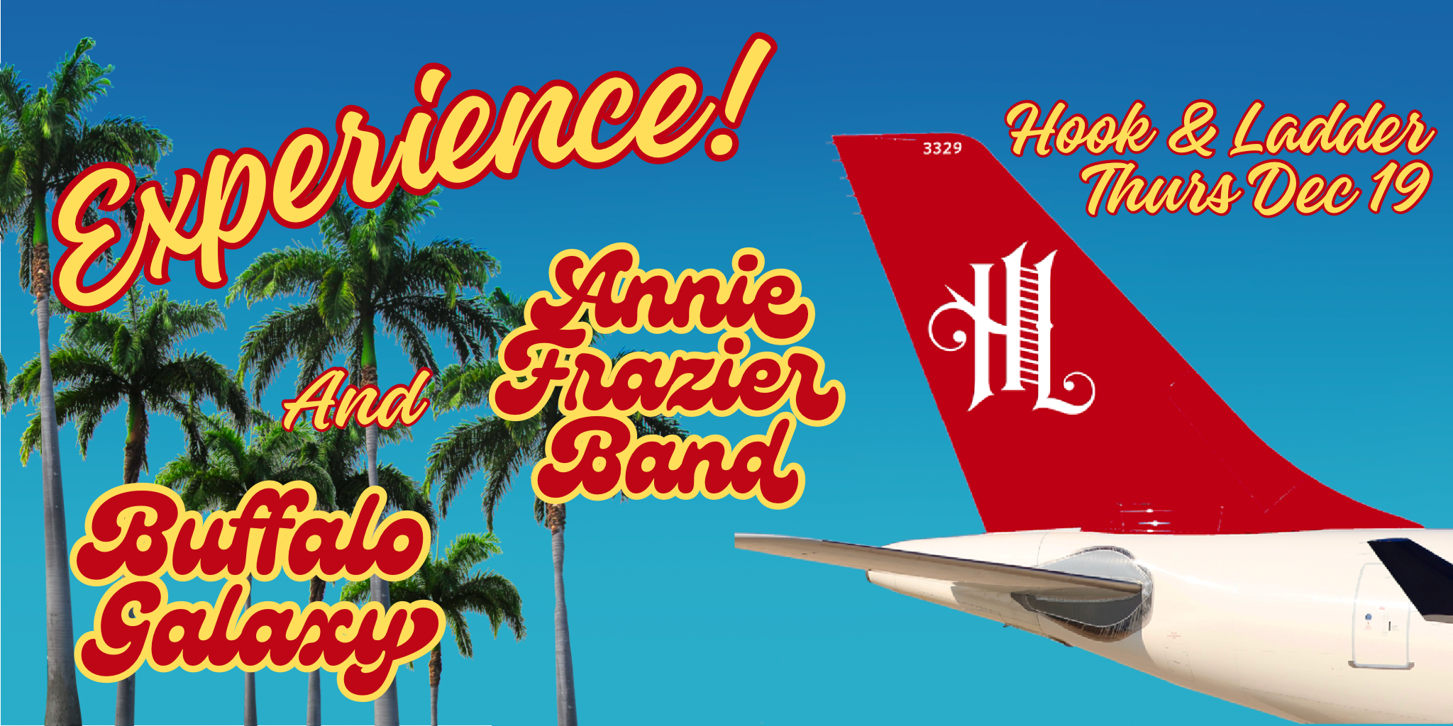 Experience! Annie Frazier Band and Buffalo Galaxy Thursday, December 19 The Hook and Ladder Theater Doors 7pm :: Music 8pm GA: $12 ADV / $18 DOS