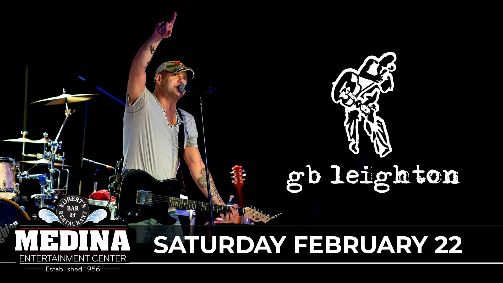 GB LEIGHTON with guest TBD Saturday, February 22 Medina Entertainment Center Doors: 7:00PM | Music: 8:00PM | 21+ Reserved $37 / General Admission $27 (plus applicable fees)