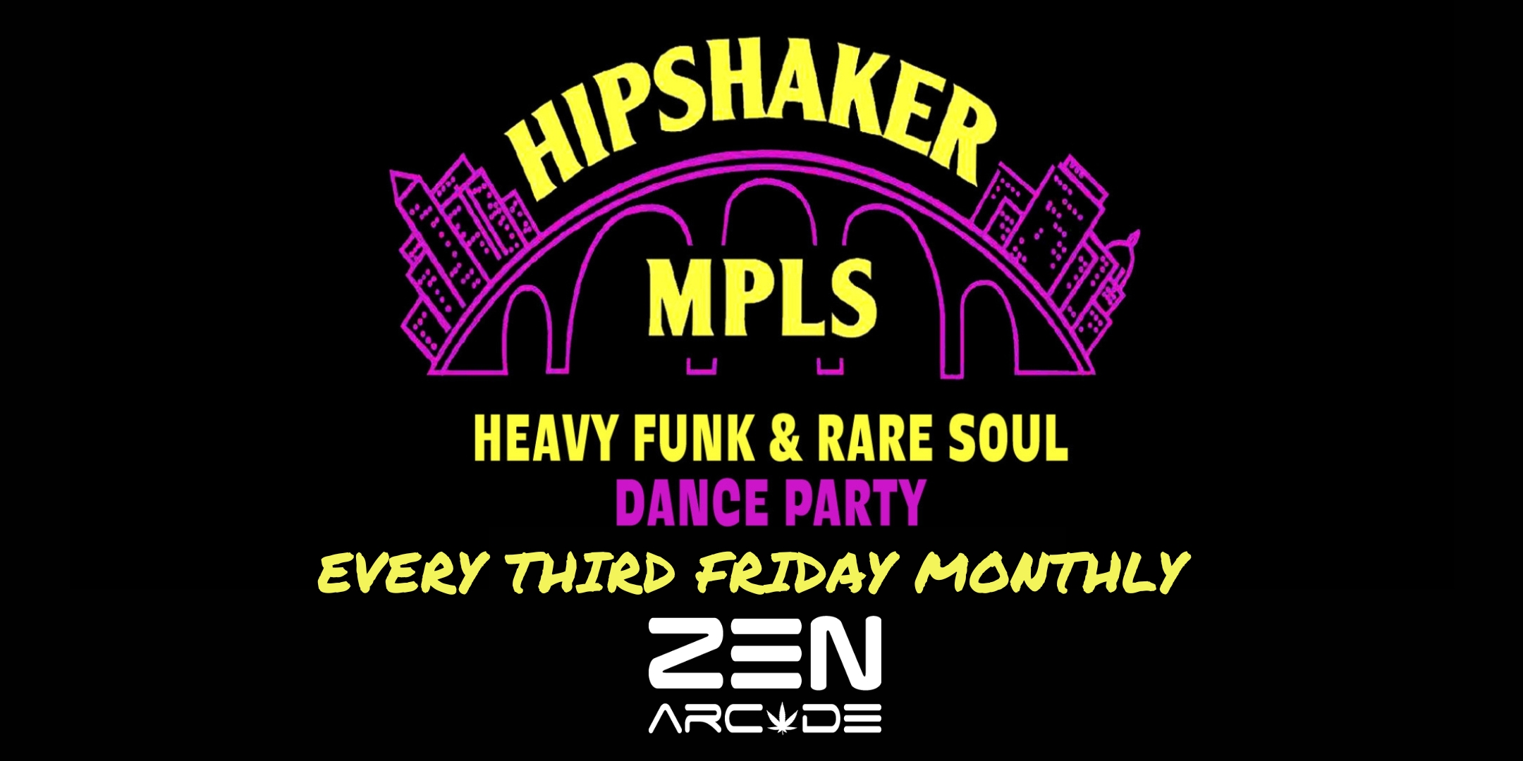 Hipshaker MPLS Heavy Funk & Rare Soul Dance Party Original Vinyl 45s! DJs Brian Engel, Greg Waletski, George Rodriguez Friday, December 19 The Zen Arcade Stage at The Hook and Ladder Doors 9:30pm :: Music 9:30pm :: 21+ $12 ADV (Box-Office) / $14.23 ADV (Online) / $17 DOOR