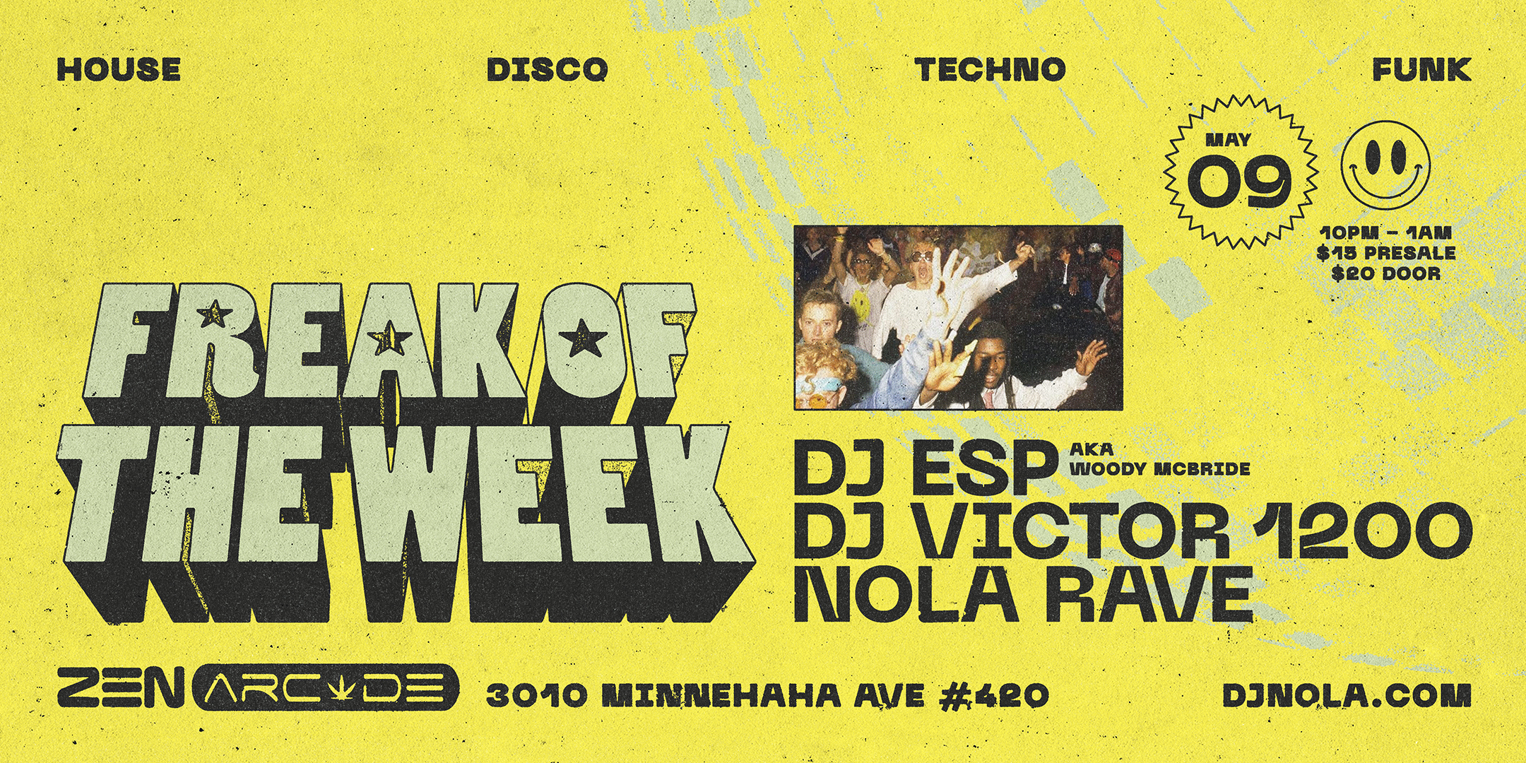 FREAK OF THE WEEK: DJ ESP (aka Woody McBride) • DJ Victor 1200 • Nola Rave DJ ESP (aka Woody McBride) DJ Victor 1200 Nola Rave Sound: Champion Sound Friday, May 9 The Zen Arcade Stage at The Hook and Ladder Doors 10pm :: Music 10pm - 1am :: 21+ GA: $15 Box Office / $17.32 Online / $20 Door