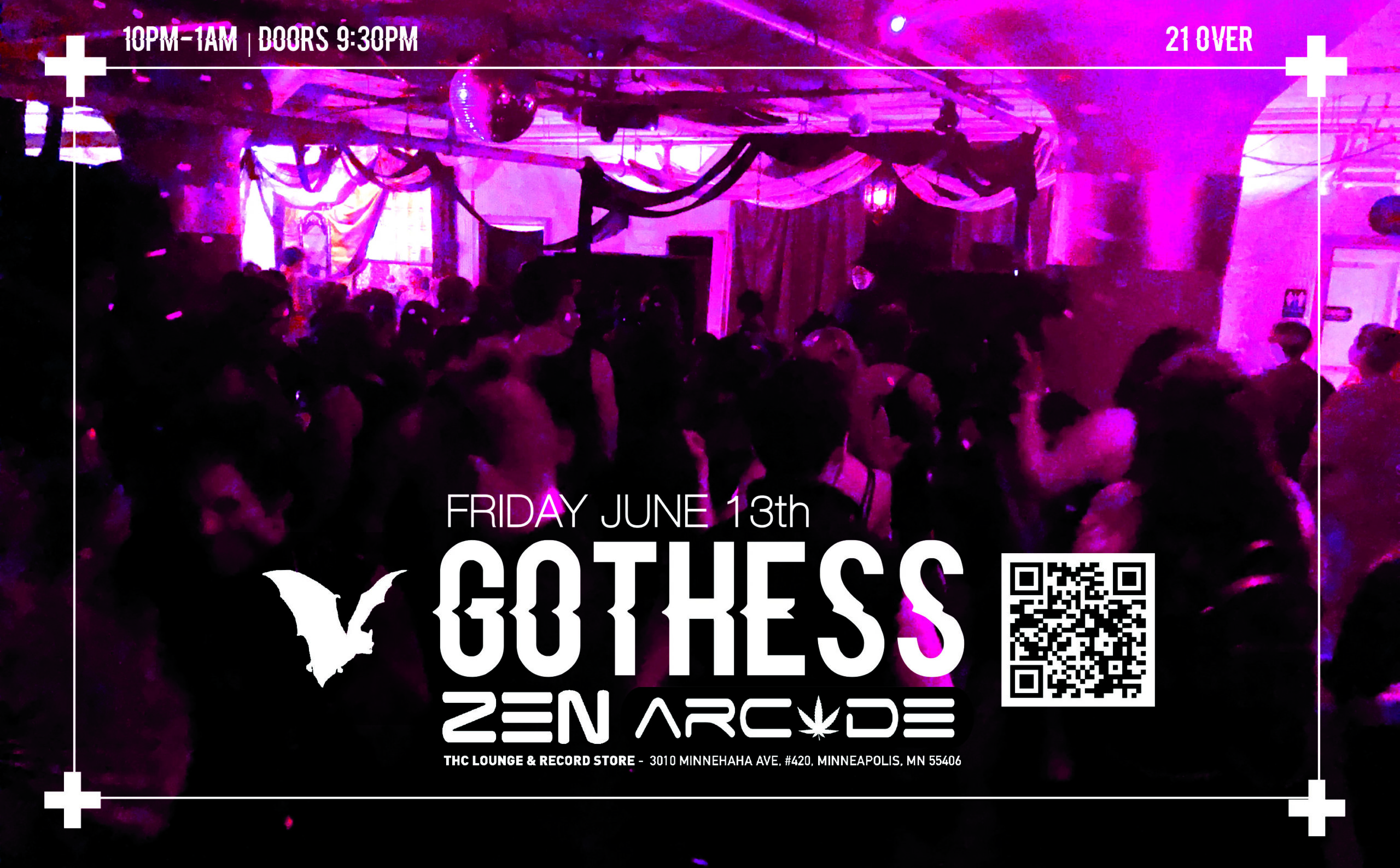 GOTHESS at the Zen Arcade Come dance away your gloom with us. Featuring your favorite queer goths on the Dj Altar, join us for this first GOTHESS in the side room at the Hook & Ladder. Friday, June 13 The Zen Arcade Stage at The Hook and Ladder Doors 9:30pm :: Music 10pm :: 21+ GA: $10 Box-Office / $12.16 Online / $15 Door