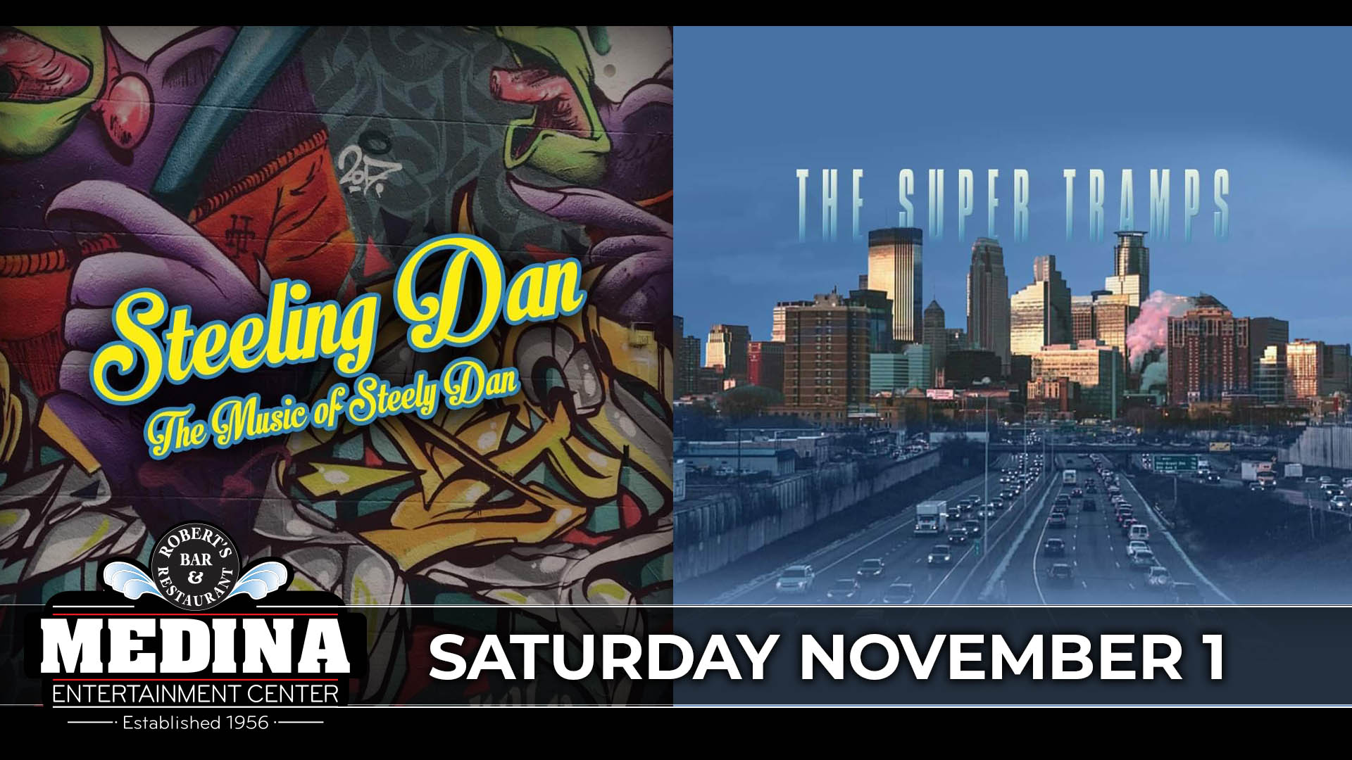 STEELING DAN: The Music Of Steely Dan + THE SUPER TRAMPS: World Class Tribute To Supertramp Saturday, November 1 Medina Entertainment Center Doors: 7:00PM | Music: 8:00PM | 21+ Gold Reserved Seat $39 / Silver Reserved Seat $34 / General Admission $29 (plus applicable fees)
