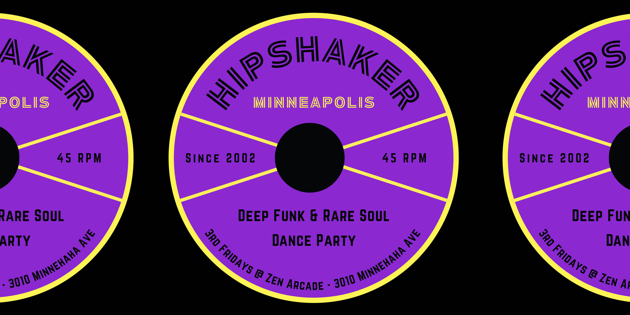 Hipshaker MPLS Heavy Funk & Rare Soul 45s Dance Party. Since 2002 DJs Brian Engel, Greg Waletski, George Rodriguez Friday, June 19 The Zen Arcade Stage at The Hook and Ladder Doors 8:00pm :: Music 8:00pm :: 21+ $14 ADVANCE (Box-Office) / $16 ADVANCE (Online) / $18 DOOR (Includes Sales Tax, Ticketing Fee, Facility Fee, & CC Processing Fee)